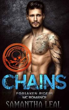 CHAINS (Forsaken Riders MC Romance Book 18) CHAINS (Forsaken Riders MC Romance Book 18)