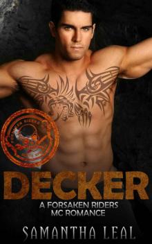 DECKER: MC ROMANCE (Forsaken Riders MC Romance Book 9)