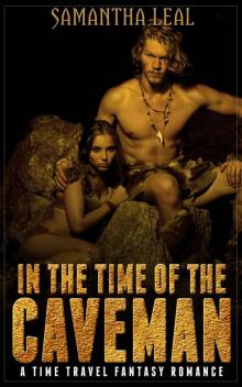 In the Time of the Caveman In the Time of the Caveman