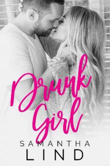 Drunk Girl (Lyrics and Love Book 2) Drunk Girl (Lyrics and Love Book 2)