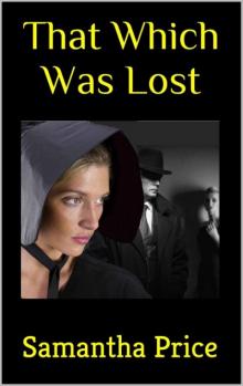 That Which Was Lost