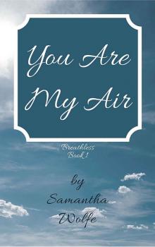 You Are My Air: Breathless Book 1