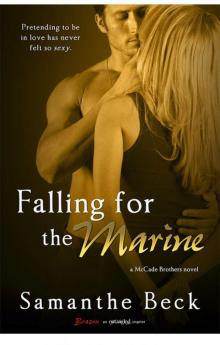 Falling for the Marine (A McCade Brothers Novel) (Entangled Brazen) Falling for the Marine (A McCade Brothers Novel) (Entangled Brazen)
