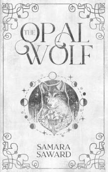 The Opal Wolf The Opal Wolf