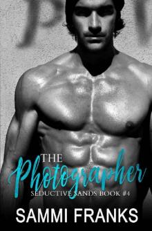 The Photographer (Seductive Sands Book 4)