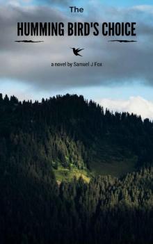The Humming Bird's Choice