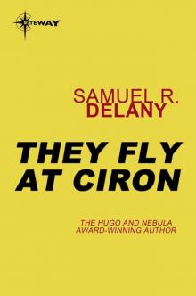 They Fly at Çiron: A Novel They Fly at Çiron: A Novel