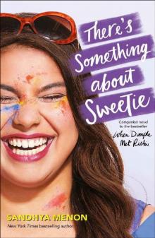There's Something About Sweetie There's Something About Sweetie