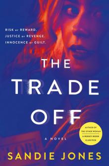 The Trade Off: a Novel