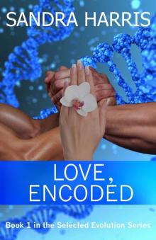 Love, Encoded (Selected Evolution Series Book 1)