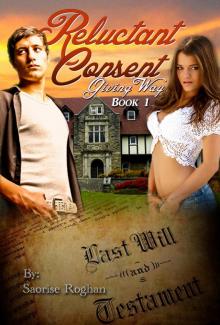 Reluctant Consent Reluctant Consent