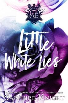 Little White Lies: Reverse Harem/Bully/High School (Harvard Academy Elite Book 1) Little White Lies: Reverse Harem/Bully/High School (Harvard Academy Elite Book 1)