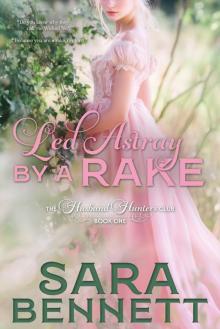 Led Astray By A Rake: A Husband Hunters Book
