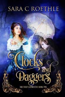 Clocks and Daggers (The Thief's Apprentice Book 2) Clocks and Daggers (The Thief's Apprentice Book 2)