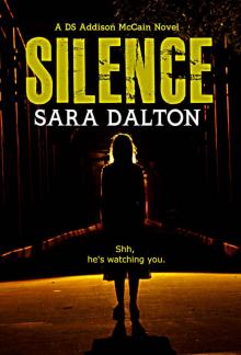 SILENCE (DS Addison McCain Series Book 1) SILENCE (DS Addison McCain Series Book 1)