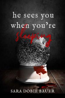 He Sees You When You're Sleeping