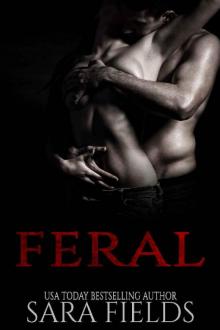Feral: A Dark Sci-Fi Romance Feral: A Dark Sci-Fi Romance