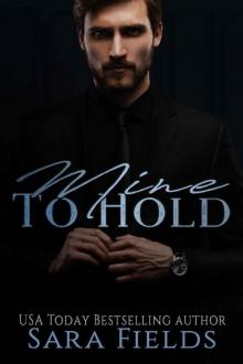 Mine to Hold: A Dark Mafia Romance