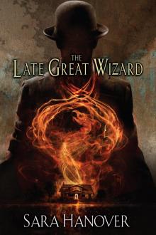 The Late Great Wizard The Late Great Wizard