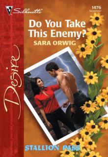 Do You Take This Enemy?