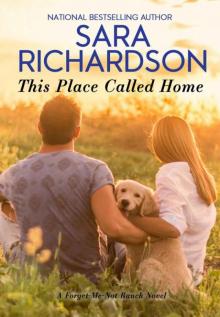 This Place Called Home (Forget-Me-Not Ranch Book 1)