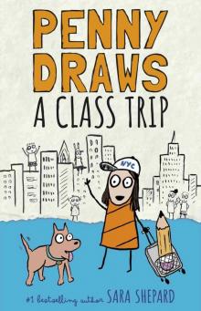 Penny Draws a Class Trip