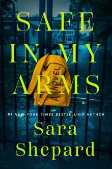 Safe in My Arms Safe in My Arms