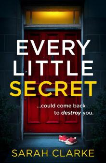 Every Little Secret Every Little Secret