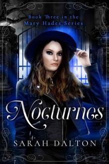 Nocturnes (Mary Hades Book 3) Nocturnes (Mary Hades Book 3)