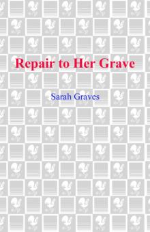 REPAIR TO HER GRAVE REPAIR TO HER GRAVE