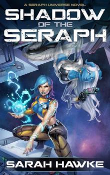 Shadow of the Seraph Shadow of the Seraph