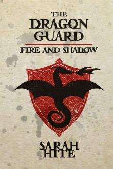 The Dragon Guard: Fire and Shadow