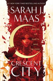 Crescent City 01 - House of Earth and Blood
