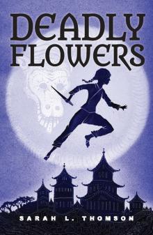 Deadly Flowers Deadly Flowers