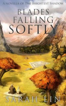 Blades Falling Softly Blades Falling Softly