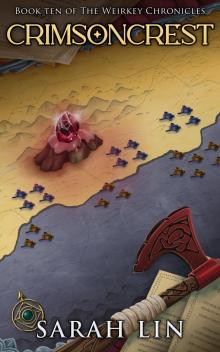 Crimsoncrest (The Weirkey Chronicles Book 10)