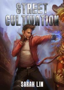 Street Cultivation Street Cultivation