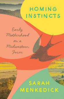 Homing Instincts Homing Instincts