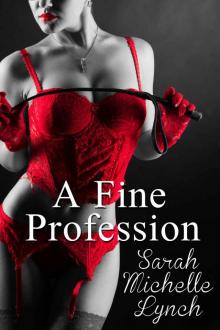 A Fine Profession (The Chambermaid's Tales Part One) A Fine Profession (The Chambermaid's Tales Part One)