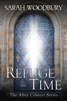 Refuge in Time Refuge in Time