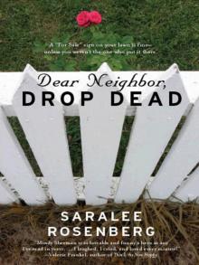 Dear Neighbor, Drop Dead Dear Neighbor, Drop Dead
