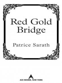 Red Gold Bridge Red Gold Bridge