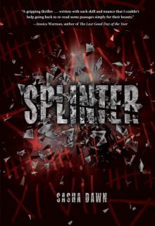 Splinter (Fiction — Young Adult) Splinter (Fiction — Young Adult)