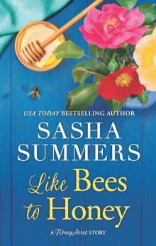 Like Bees to Honey Like Bees to Honey
