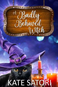 A Badly Behaved Witch