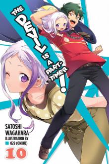 The Devil Is a Part-Timer!, Vol. 10