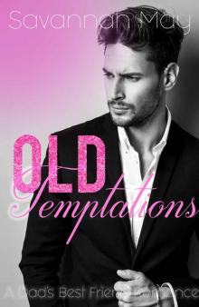 Old Temptations: Dad's Best Friend Romance Novella (Experienced Men Book 1)