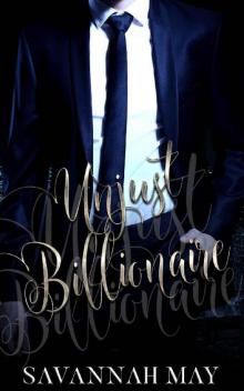 Unjust Billionaire: A dom romance (Bossy Billionaire Book 2)