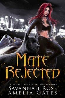 Mate Rejected: A Rejected Mate Shifter Romance Mate Rejected: A Rejected Mate Shifter Romance