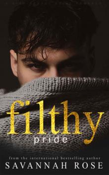 Filthy Pride: Dark Bully Romance Filthy Pride: Dark Bully Romance